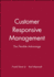 Customer Responsive Management: The Flexible Advantage