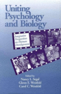 Uniting Psychology and Biology: Integrative Perspectives on Human Development