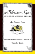 A Wedding Gift: And Other Angling Stories
