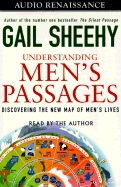 Understanding Men's Passages: Getting Your Life's Worth by Managing Change