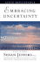 Embracing Uncertainty