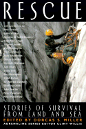 Rescue: Stories of Survival from Land and Sea