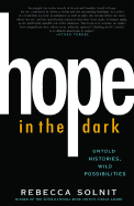 Hope in the Dark: Untold Histories, Wild Possibilities