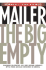 The Big Empty: Dialogues on Politics, Sex, God, Boxing, Morality, Myth, Poker and Bad Conscience in America