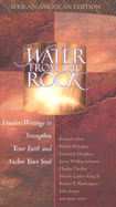 Water from the Rock: African American Edition