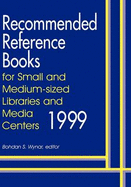 Recommended Reference Books for Small and Medium-Sized Libraries and Media Centers