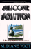Silicone Solution: A Novel of Mystery and Suspense