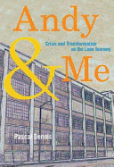 Andy & Me: Crisis and Transformation on the Lean Journey
