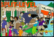 Split-Level Dykes to Watch Out for: Cartoons