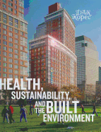 Health, Sustainability, and the Built Environment