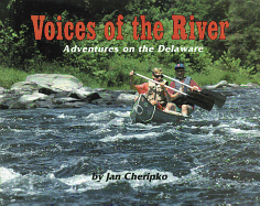 Voices of the River: Adventures on the Delaware