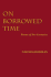 On Borrowed Time: Poems of Two Centuries