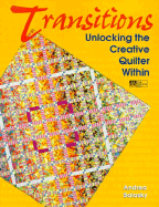 Transitions: Unlocking the Creative Quilter Within