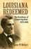 Louisiana Redeemed: The Overthrow of Carpet-Bag Rule, 1876-1880