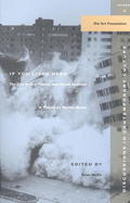 If You Lived Here: The City in Art, Theory, and Social Activism
