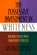Possessive Investment in Whiteness