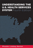 Understanding the U.S. Health Services System