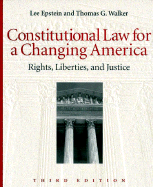 Constitutional Law for a Changing America: Rights, Liberities, and Justice