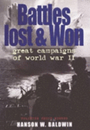 Battles Lost and Won: Great Campaigns of World War II