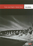 Frank Lloyd Wright's Taliesin West: Building Block Series