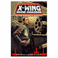 Star Wars: X-Wing Rogue Squadron: In the Empire's Service