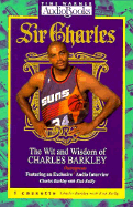 Sir Charles: Wit & Wisdom of Charles Barkley