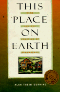 This Place on Earth: Home and the Practice of Permanence