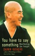 You Have to Say Something