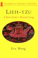 Lieh-Tzu: A Taoist Guide to Practical Living