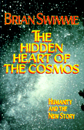 The Hidden Heart of the Cosmos: Humanity and the New Story