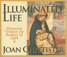 Illuminated Life: Monastic Wisdom for Seekers of Light