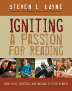 Igniting a Passion for Reading: Successful Strategies for Building Lifetime Readers