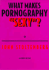 What Makes Pornography "Sexy"?