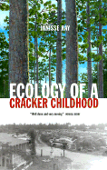 Ecology of a Cracker Childhood