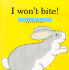 I Won't Bite!