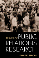 Primer of Public Relations Research