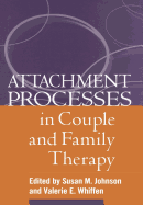 Attachment Processes in Couple and Family Therapy
