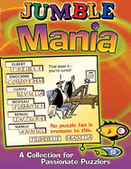 Jumble Mania: A Collection for Passionate Puzzlers