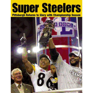 Super Steelers: Pittsburgh Returns to Glory with Championship Season