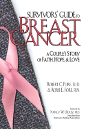 Survivor's Guide to Breast Cancer: A Couple's Story of Faith, Hope, & Love