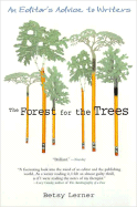 The Forest for the Trees: An Editor's Advice to Writers