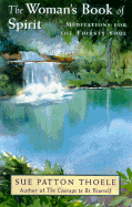The Woman's Book of Spirit: Meditations for the Thirsty Spirit