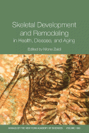 Skeletal Development and Remodeling in Health, Disease, and Aging