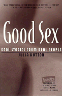 Good Sex: Real Stories from Real People
