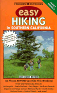 Easy Hiking in Southern California: 100 Places Anyone Can Hike This Weekend