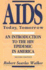 Aids Today, Tomorrow: Introduction to the Hiv Epidemic in America