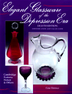 Elegant Glassware of the Depression Era: Identification and Value Guide