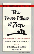 The Three Pillars of Zen: Teaching, Practice, Enlightenment