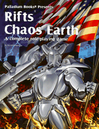 Rifts Chaos Earth: A Complete Role-Playing Game