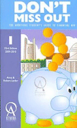 Don't Miss Out: The Ambitious Student's Guide to Financial Aid